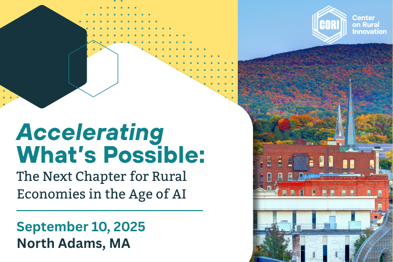Register now for CORI's 2025 Conference, Accelerating What's Possible: The Next Chapter for Rural Economies in the Age of AI